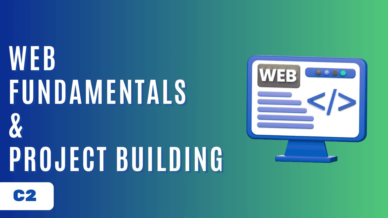 Web Fundamentals & Project Building